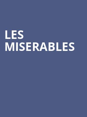 Les Miserables, Belk Theatre, Charlotte