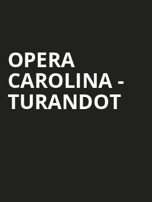 Opera Carolina - Turandot Poster