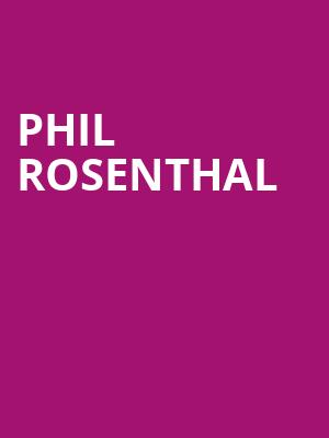 Phil Rosenthal Poster