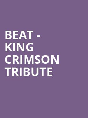 Beat King Crimson Tribute, Knight Theatre, Charlotte