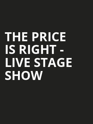 The Price Is Right Live Stage Show, Ovens Auditorium, Charlotte