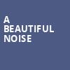 A Beautiful Noise, Belk Theatre, Charlotte