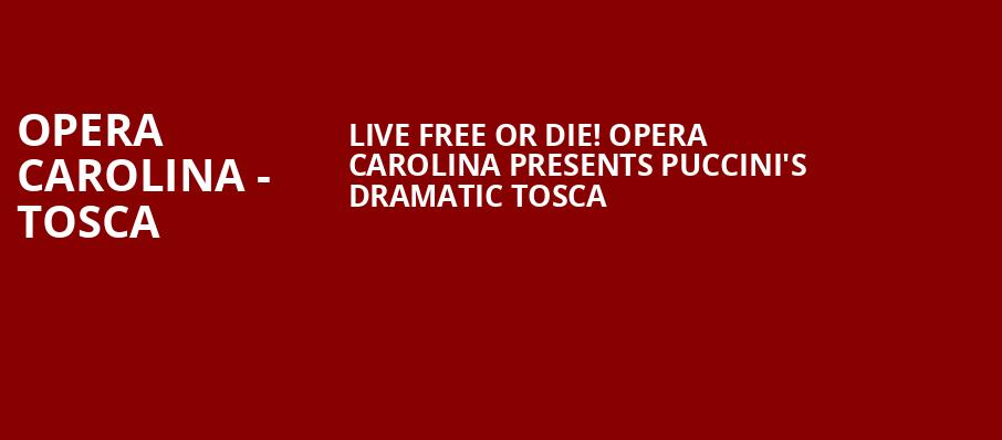 Opera Carolina Tosca, Belk Theatre, Charlotte
