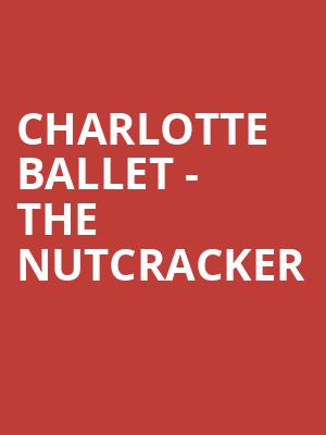 Charlotte Ballet - The Nutcracker