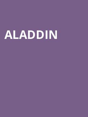 Aladdin, Belk Theatre, Charlotte