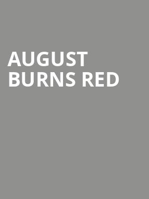August Burns Red, Fillmore Charlotte, Charlotte