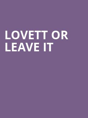Lovett or Leave It, Knight Theatre, Charlotte