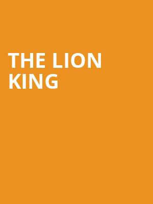 The Lion King, Belk Theatre, Charlotte