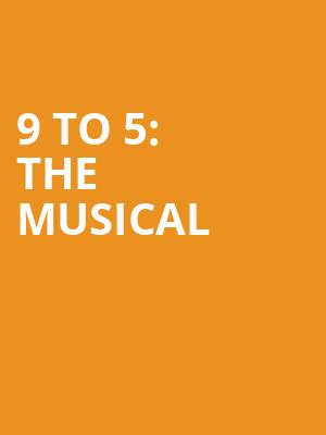 9 to 5 The Musical, Belk Theatre, Charlotte
