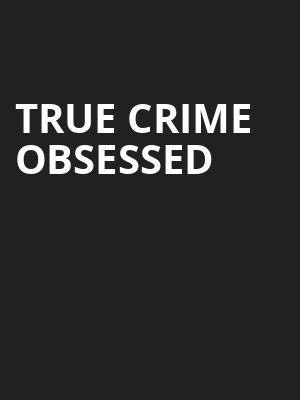 True Crime Obsessed, Fillmore Charlotte, Charlotte
