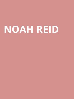 Noah Reid, The Underground, Charlotte