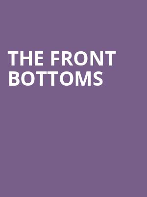 The Front Bottoms, Fillmore Charlotte, Charlotte