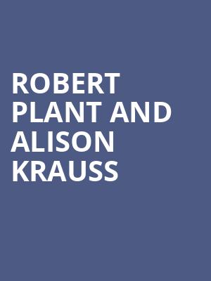 Robert Plant and Alison Krauss, Skyla Credit Union Amphitheatre, Charlotte