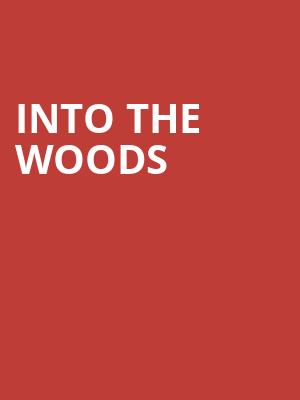 Into the Woods, Belk Theatre, Charlotte