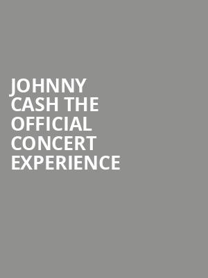 Johnny Cash The Official Concert Experience, Knight Theatre, Charlotte
