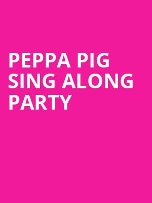 Peppa Pig Sing Along Party, Ovens Auditorium, Charlotte