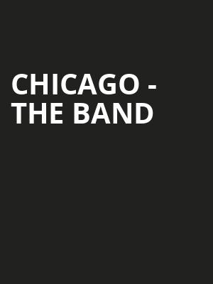 Chicago - The Band Poster