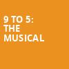 9 to 5 The Musical, Belk Theatre, Charlotte