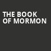 The Book of Mormon, Belk Theatre, Charlotte