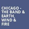 Chicago The Band Earth Wind Fire, PNC Music Pavilion, Charlotte