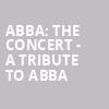 ABBA The Concert A Tribute To ABBA, Knight Theatre, Charlotte