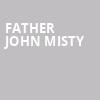 Father John Misty, Neighborhood Theatre, Charlotte