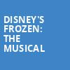 Disneys Frozen The Musical, Belk Theatre, Charlotte