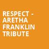Respect Aretha Franklin Tribute, Knight Theatre, Charlotte