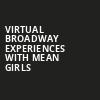 Virtual Broadway Experiences with MEAN GIRLS, Virtual Experiences for Charlotte, Charlotte