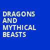 Dragons and Mythical Beasts, Ovens Auditorium, Charlotte