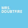 Mrs Doubtfire, Belk Theatre, Charlotte