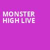 Monster High Live, Ovens Auditorium, Charlotte