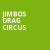 Jimbos Drag Circus, Fillmore Charlotte, Charlotte