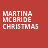 Martina McBride Christmas, Ovens Auditorium, Charlotte