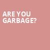 Are You Garbage, The Comedy Zone, Charlotte