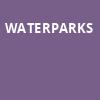 Waterparks, Fillmore Charlotte, Charlotte