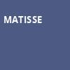 Matisse, Fillmore Charlotte, Charlotte